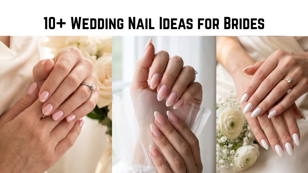 10+ Wedding Nail Ideas for Brides