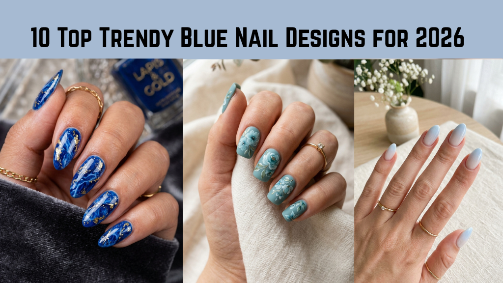10 Top Trendy Blue Nail Designs for 2026